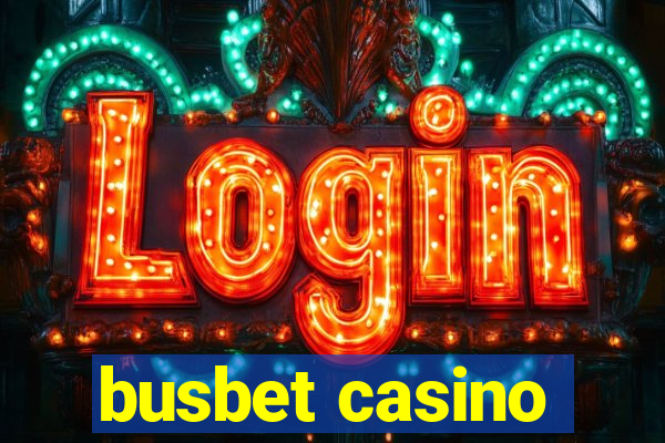 busbet casino